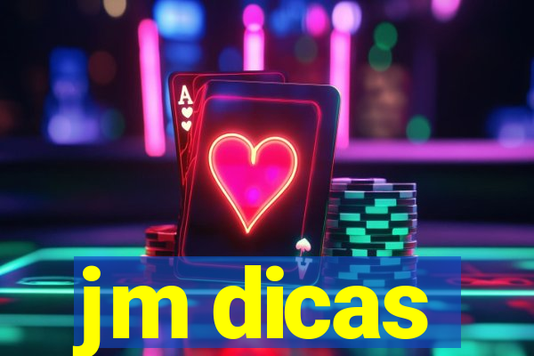 jm dicas